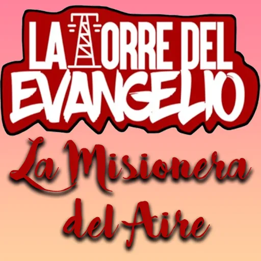 Radio La Torre del Evangelio